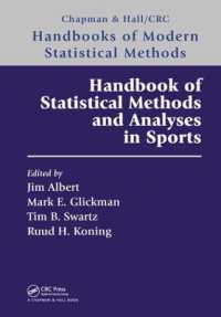 スポーツにおける統計学的手法・解析ハンドブック<br>Handbook of Statistical Methods and Analyses in Sports (Chapman & Hall/crc Handbooks of Modern Statistical Methods)