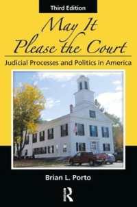 May It Please the Court : Judicial Processes and Politics in America （3RD）