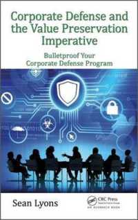 Corporate Defense and the Value Preservation Imperative : Bulletproof Your Corporate Defense Program (Security, Audit and Leadership Series)