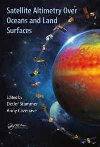 Satellite Altimetry over Oceans and Land Surfaces (Earth Observation of Global Changes)