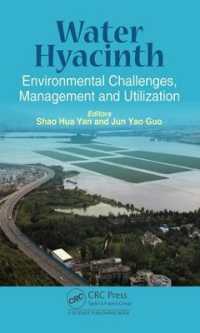 Water Hyacinth : Environmental Challenges, Management and Utilization