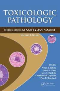 Toxicologic Pathology : Nonclinical Safety Assessment， Second Edition