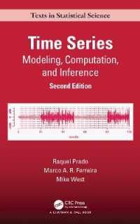 時系列モデル化・計算・推測（テキスト・第２版）<br>Time Series : Modeling, Computation, and Inference, Second Edition (Chapman & Hall/crc Texts in Statistical Science) （2ND）