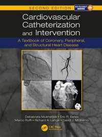 Cardiovascular Catheterization and Intervention : A Textbook of Coronary, Peripheral, and Structural Heart Disease, Second Edition （2ND）