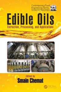 Edible Oils : Extraction, Processing, and Applications (Contemporary Food Engineering)