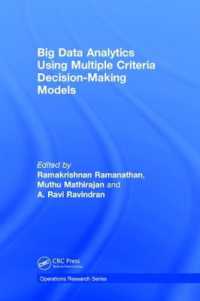 Big Data Analytics Using Multiple Criteria Decision-Making Models (Operations Research Series)