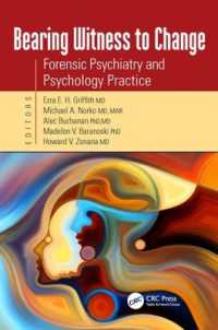 Bearing Witness to Change : Forensic Psychiatry and Psychology Practice
