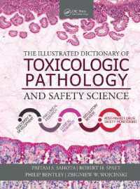 図解毒性病理学と安全科学辞典<br>The Illustrated Dictionary of Toxicologic Pathology and Safety Science