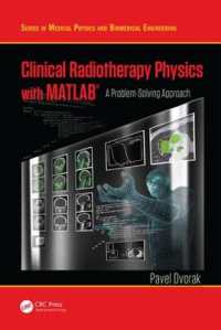Clinical Radiotherapy Physics with MATLAB : A Problem-Solving Approach (Series in Medical Physics and Biomedical Engineering)