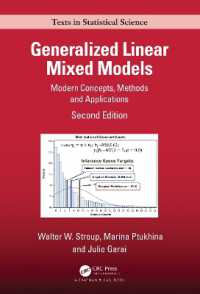 一般線形混合モデル：最新概念・応用・方法（第２版）<br>Generalized Linear Mixed Models : Modern Concepts, Methods and Applications (Chapman & Hall/crc Texts in Statistical Science) （2ND）