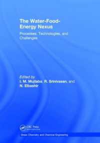 The Water-Food-Energy Nexus : Processes, Technologies, and Challenges (Green Chemistry and Chemical Engineering)
