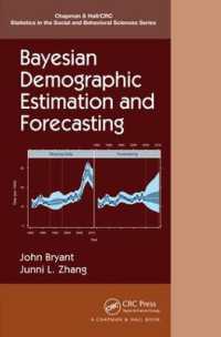 ベイズ人口統計推定・予測<br>Bayesian Demographic Estimation and Forecasting (Chapman & Hall/crc Statistics in the Social and Behavioral Sciences)