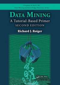 データマイニング入門（第２版）<br>Data Mining : A Tutorial-Based Primer, Second Edition (Chapman & Hall/crc Data Mining and Knowledge Discovery Series) （2ND）