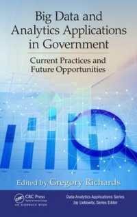 政府におけるビッグデータ解析の応用<br>Big Data and Analytics Applications in Government : Current Practices and Future Opportunities (Data Analytics Applications)