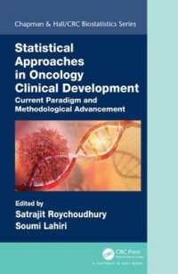 Statistical Approaches in Oncology Clinical Development : Current Paradigm and Methodological Advancement (Chapman & Hall/crc Biostatistics Series)