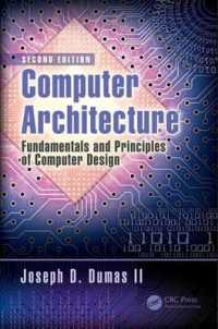 Computer Architecture : Fundamentals and Principles of Computer Design, Second Edition （2ND）