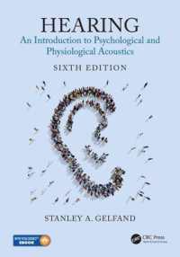 Hearing : An Introduction to Psychological and Physiological Acoustics, Sixth Edition （6TH）