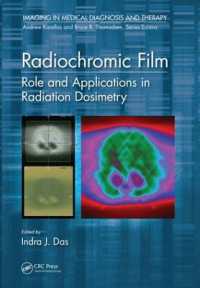 Radiochromic Film : Role and Applications in Radiation Dosimetry (Imaging in Medical Diagnosis and Therapy)