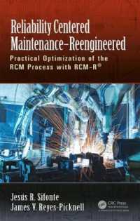 Reliability Centered Maintenance - Reengineered : Practical Optimization of the RCM Process with RCM-R®