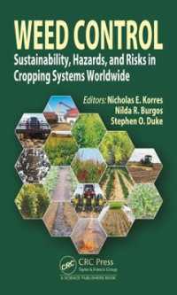Weed Control : Sustainability, Hazards, and Risks in Cropping Systems Worldwide