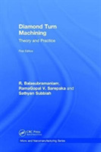 Diamond Turn Machining : Theory and Practice (Micro and Nanomanufacturing Series)
