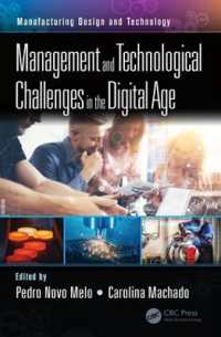 Management and Technological Challenges in the Digital Age (Manufacturing Design and Technology)