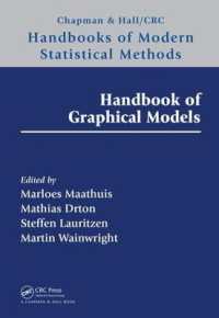 グラフィカル・モデル・ハンドブック<br>Handbook of Graphical Models (Chapman & Hall/crc Handbooks of Modern Statistical Methods)