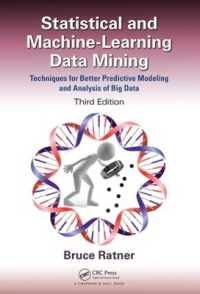 統計・機械学習データマイニング（テキスト・第３版）<br>Statistical and Machine-Learning Data Mining: : Techniques for Better Predictive Modeling and Analysis of Big Data, Third Edition （3RD）