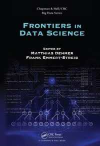 データサイエンスのフロンティア<br>Frontiers in Data Science (Chapman & Hall/crc Big Data Series)