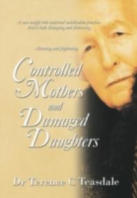 Controlled Mothers and Damaged Daughters