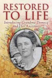 Restored to Life : Introducing Grandma Domecq and Her Ancestors