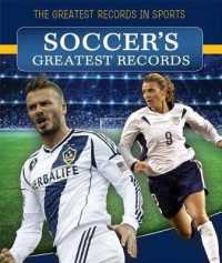 Soccer's Greatest Records (Greatest Records in Sports)