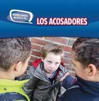 Los Acosadores (Bullies) (Hablemos Acerca de... (Let's Talk about It))