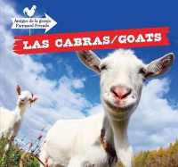 Las Cabras / Goats (Amigos de la Granja / Farmyard Friends) （Library Binding）