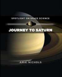 Journey to Saturn (Spotlight on Space Science)