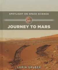 Journey to Mars (Spotlight on Space Science) （Library Binding）