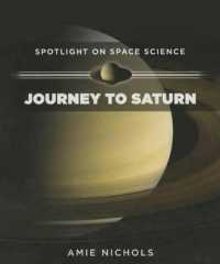 Journey to Saturn (Spotlight on Space Science) （Library Binding）