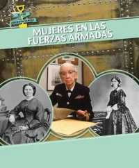 Mujeres En Las Fuerzas Armadas (Women in the Military) (Ellas Abrieron Camino (Women Groundbreakers))