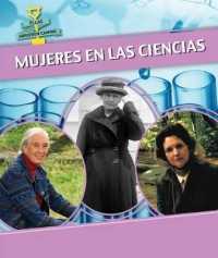 Mujeres En Las Ciencias (Women in Science) (Ellas Abrieron Camino (Women Groundbreakers))