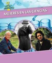 Mujeres En Las Ciencias (Women in Science) (Ellas Abrieron Camino (Women Groundbreakers))
