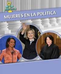 Mujeres En La Política (Women in Politics) (Ellas Abrieron Camino (Women Groundbreakers))