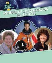 Mujeres En La Exploración del Espacio (Women in Space) (Ellas Abrieron Camino (Women Groundbreakers))