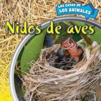 Nidos de Aves (Inside Bird Nests) (Casas de los Animales (Inside Animal Homes)) （Library Binding）