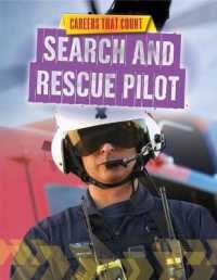 Search and Rescue Pilot (Careers That Count) （Library Binding）