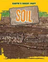 Soil (Earth's Rocky Past) （Library Binding）