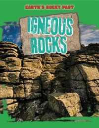Igneous Rocks (Earth's Rocky Past) （Library Binding）