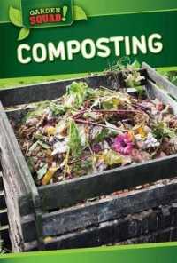 Composting (Garden Squad!) （Library Binding）