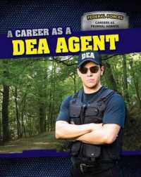 A Career as a Dea Agent (Federal Forces: Careers as Federal Agents)