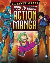 How to Draw Action Manga (Ultimate Manga)