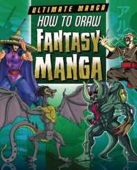 How to Draw Fantasy Manga (Ultimate Manga)